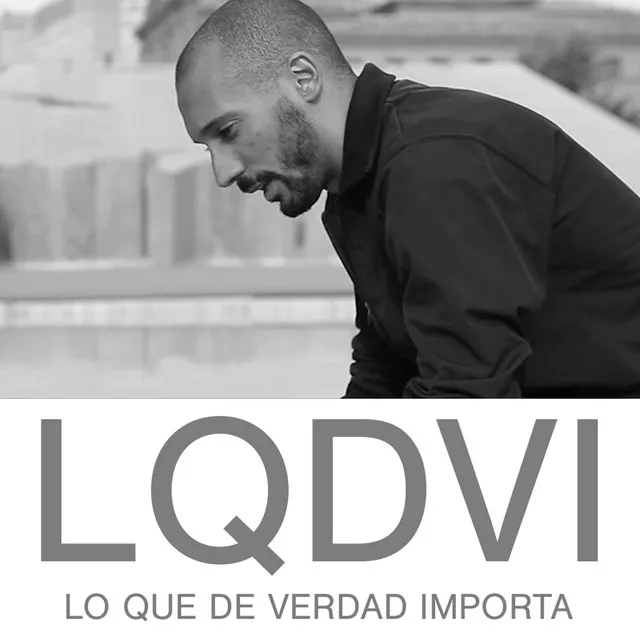 Lo que de verdad importa (LQDVI)