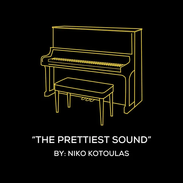 The Prettiest Sound (Original Piano Arrangement)