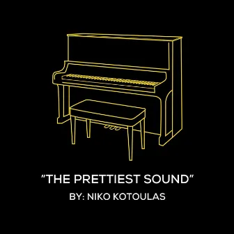 The Prettiest Sound (Original Piano Arrangement) by Niko Kotoulas