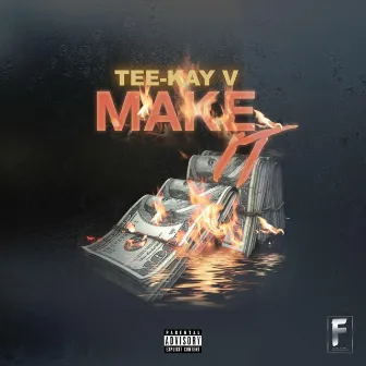 Make It by Tee-Kay V.