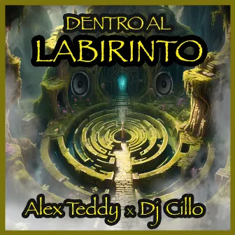 Dentro al labirinto by Dj Cillo