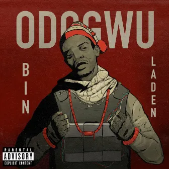 ODOGWU BIN LADEN(OBL) by ODOGWUBINLADEN