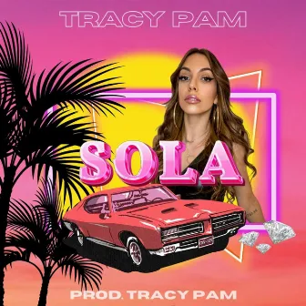 Sola by Tracy Pam