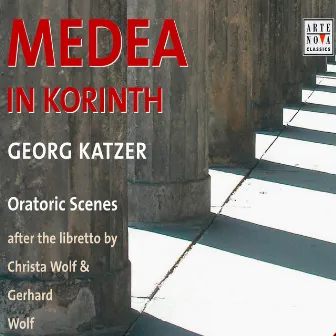 Katzer: Medea in Korinth by Annette Markert