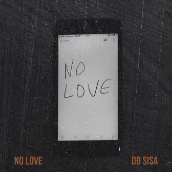 No Love by DD Sisa