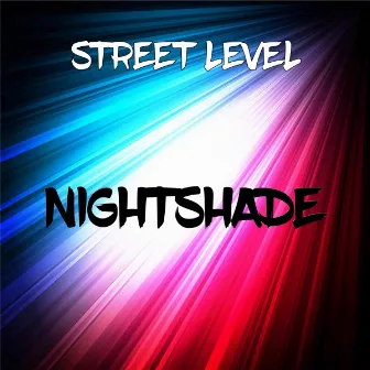 Nightshade by Street Level