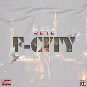 F City by Bête