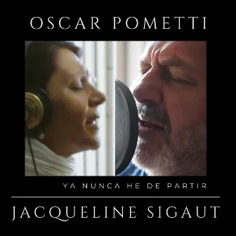 Ya Nunca He de Partir by Oscar Pometti