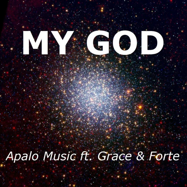 My God (feat. Grace & Forte)