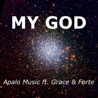 My God (feat. Grace & Forte) by Apalo Music