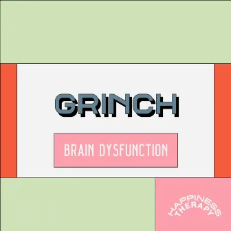 Brain Dysfunction by GRiNCH