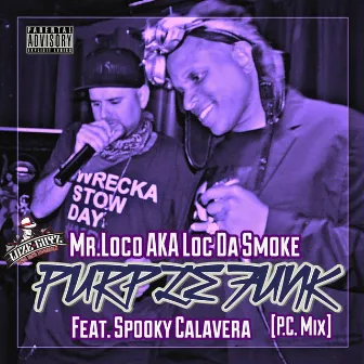 Purple Funk (P.C. Mix) by Mr.Loco aka Loc Da Smoke