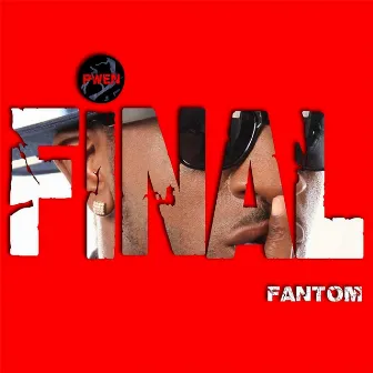 Pwen Final by Fantom