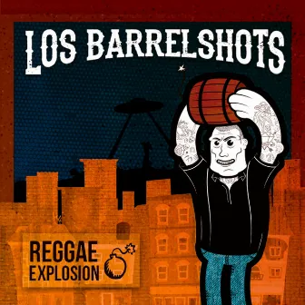 Reggae Explosion by Los Barrelshots