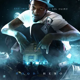 Hood Hero by Lil Clint