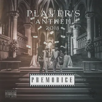 Player's Anthem 2018 by Premo Rice