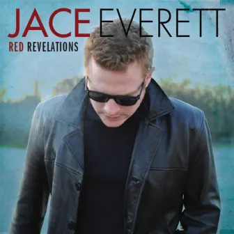 Red Revelations by Jace Everett