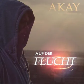 Auf der Flucht by Akay