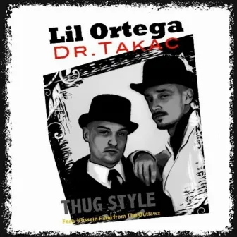 Thug Style by Lil Ortega