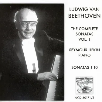 Beethoven Complete Piano Sonatas Volume One: Sonatas 1-10 by Seymour Lipkin