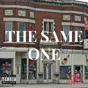 The Same One by MB Kaash