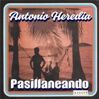 Pasillaneando by Antonio Heredia