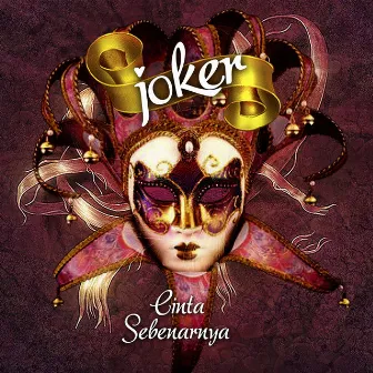 Cinta Sebenarnya by Joker