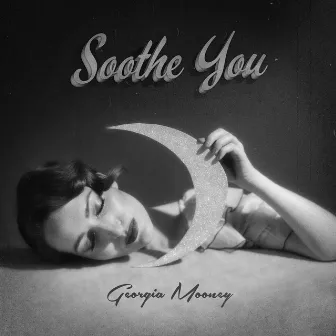 Soothe You by Georgia Mooney