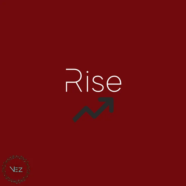 Rise