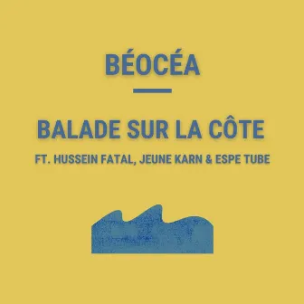 Balade Sur La Côte by Béocéa