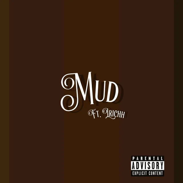 Mud