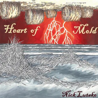 Heart of Mold by Nick Lutsko