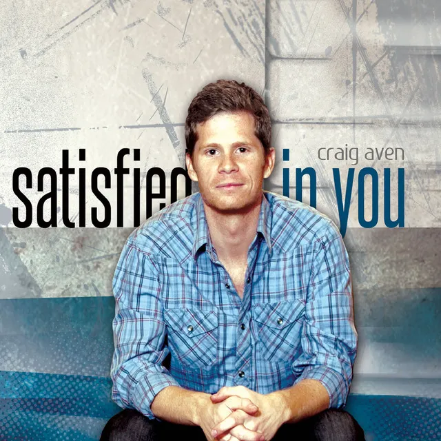 Satisfied in You (feat. Angela Cruz)