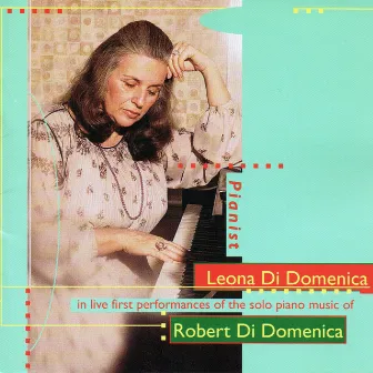 Piano Music of Robert Di Domenica (Live Performances) by Robert Di Domenica