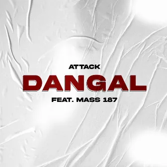 Dangal by Attack