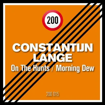 On the Hunts / Morning Dew by Constantijn Lange