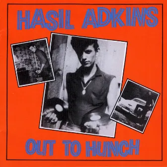 Out To Hunch by Hasil Adkins