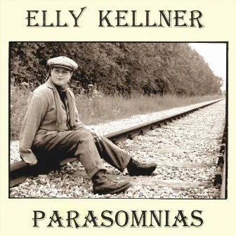 Parasomnias (Remastered) by Elly Kellner