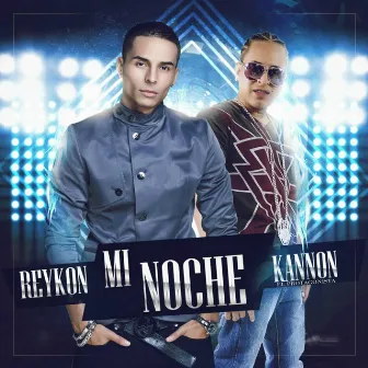 Mi Noche by Kannon El Protagonista