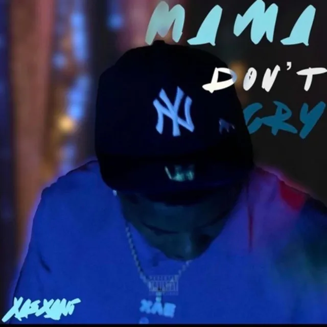 Mama Don't Cry