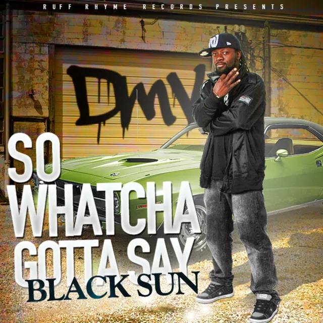 So Whatcha Gotta Say (The Dmv Anthem)