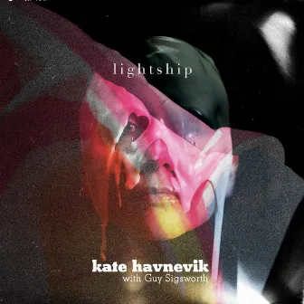 Lightship by Kate Havnevik