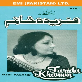 Farida Khanum: Meri Pasand Vol 1 by Farida Khanum