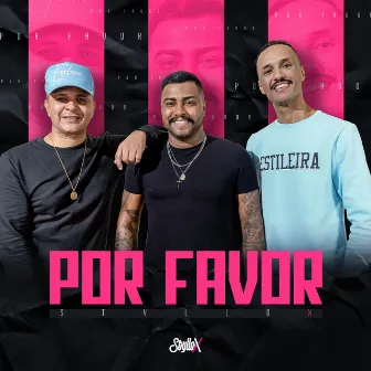 Por Favor by Styllo X