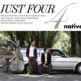 Just Four by Native