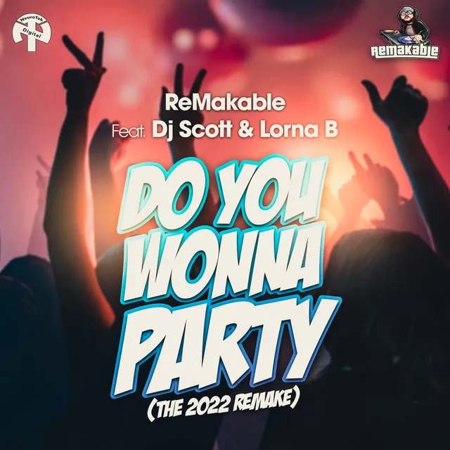 Do You Wonna Party - The 2022 ReMake