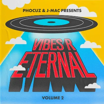 Vibes R Eternal 2 by J-Mac