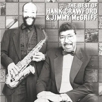 The Best Of Hank Crawford & Jimmy McGriff by Hank Crawford