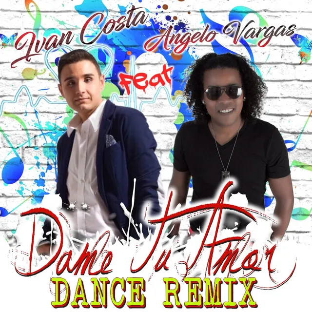 Dame Tu Amor - Dance Remix