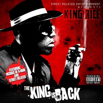 The King Is Back by King Rice